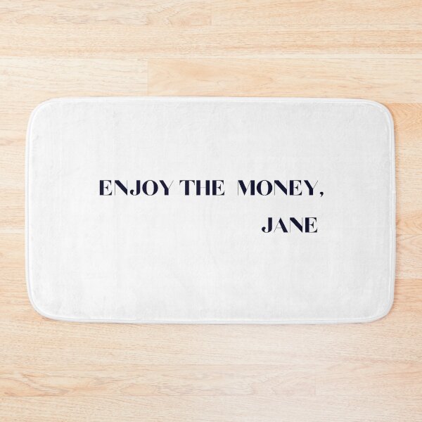 Item preview, Enjoy The Money, Jane, Funny Shirt For girls For boys,Summer Shirt designed and sold by Barwane Products.