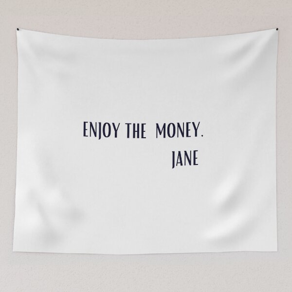 Item preview, Enjoy The Money, Jane, Funny Shirt For girls For boys,Summer Shirt designed and sold by Barwane Products.