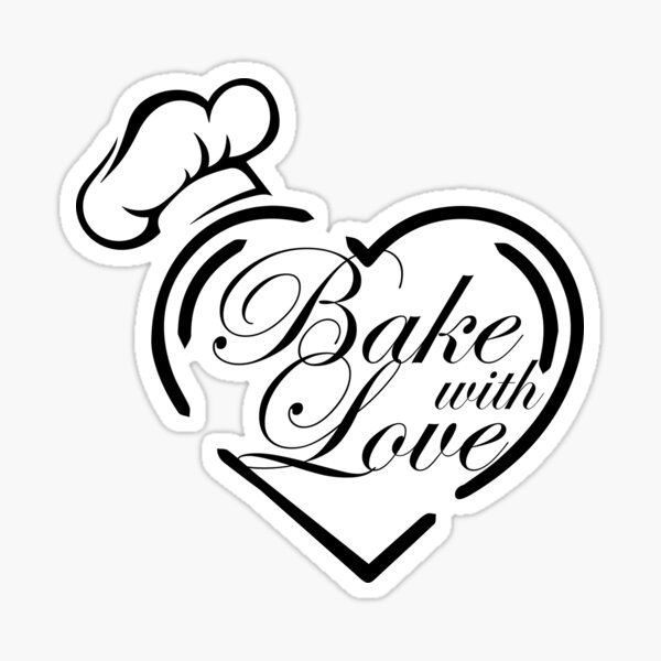 "Bake With Love" Sticker for Sale by ctaylorscs Redbubble