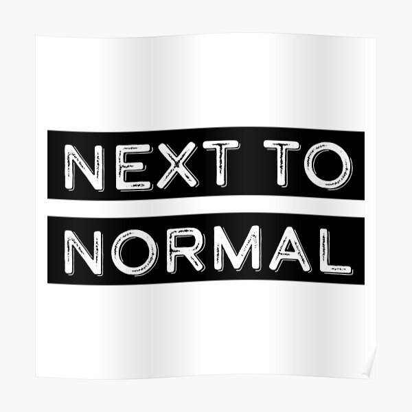 Poster Next To Normal Redbubble