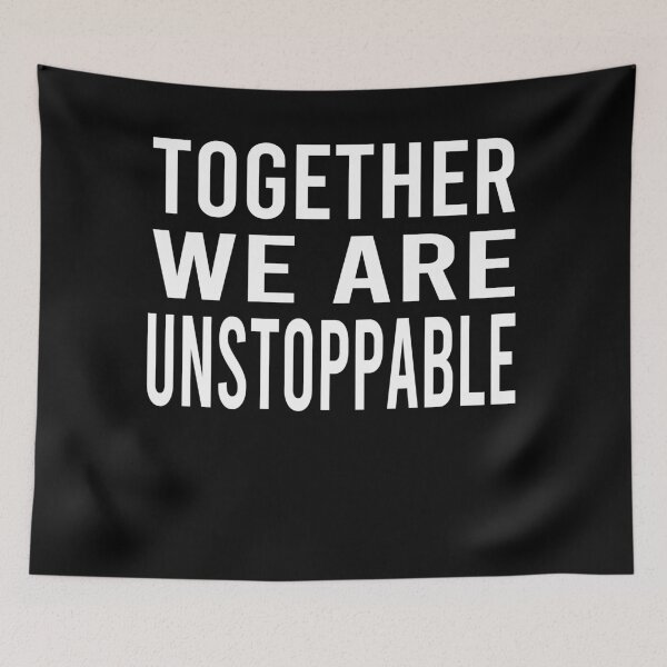 Item preview, Together We Are Unstoppable designed and sold by osamamohamad.