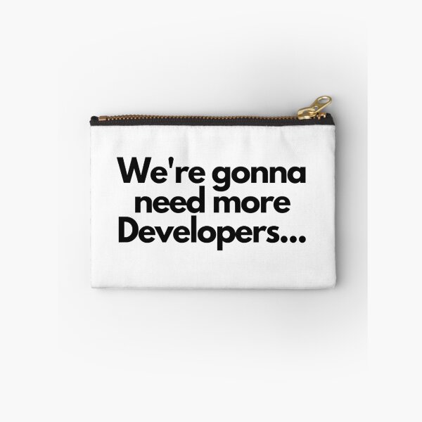 Item preview, We're gonna need more developers designed and sold by BalfrogClothing.