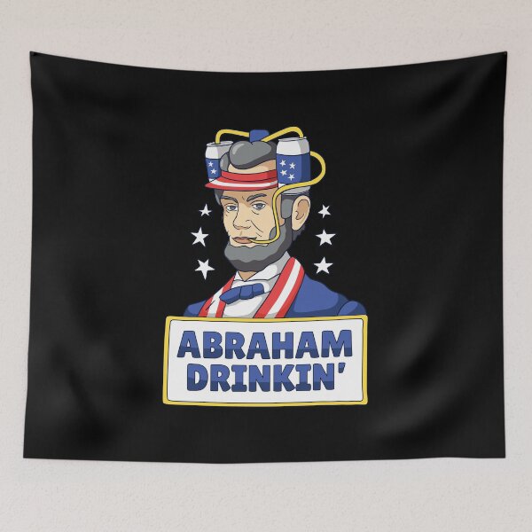Item preview, Abraham Drinkin '- July 4th Lincoln Independence Day designed and sold by niedi18.