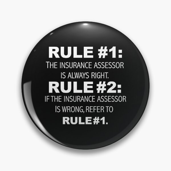 Item preview, Rules Insurance Assessor is always right designed and sold by losttribe.