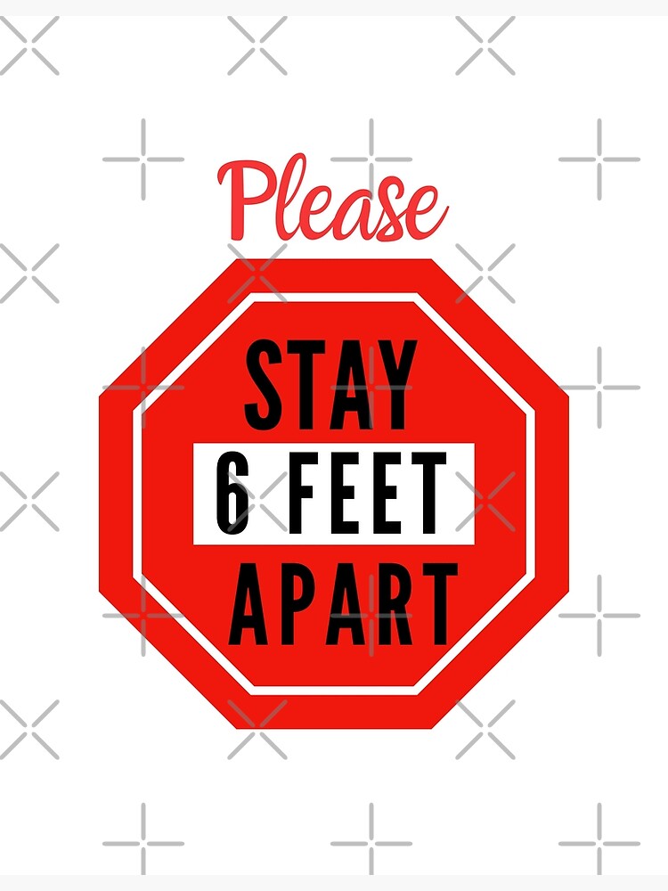 "Please Stay 6 Feet Apart" Poster by MiJuShirts Redbubble