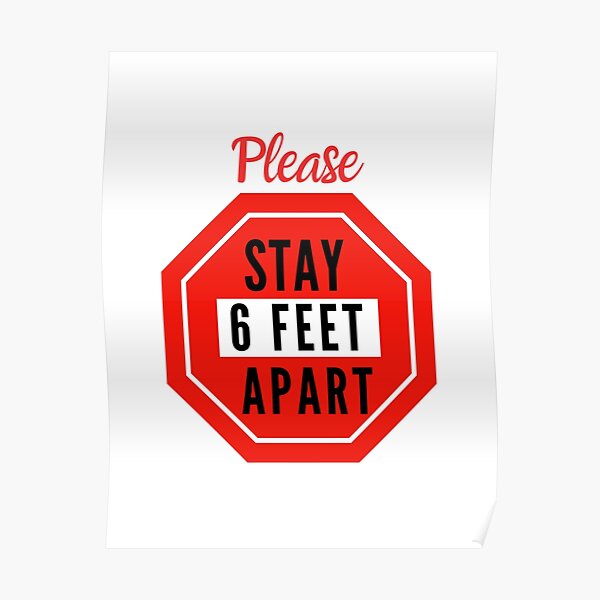 "Please Stay 6 Feet Apart" Poster by MiJuShirts Redbubble