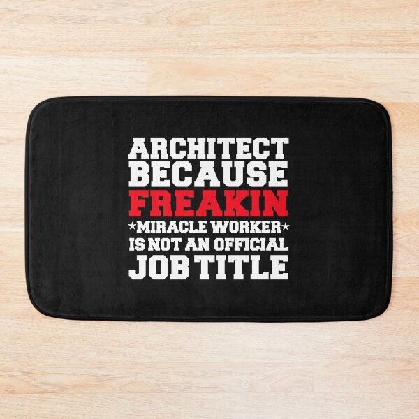 Item preview, Architect because Miracle Worker not a job title Architecture designed and sold by losttribe.