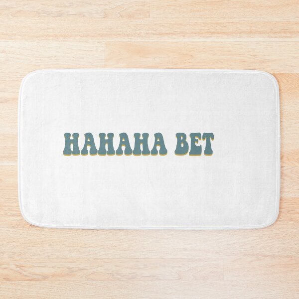 Item preview, hahaha bet designed and sold by sarahjulwhite.