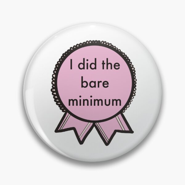 Item preview, I did the bare minimum award motivational  designed and sold by Kelseyyydavisss.