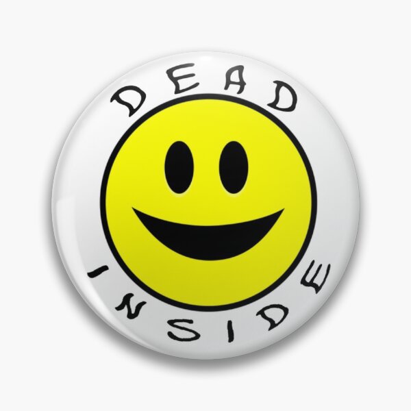 Item preview, Dead inside designed and sold by Dreamful.