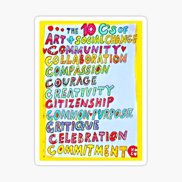 10 C’s of Art and Social Change Sticker