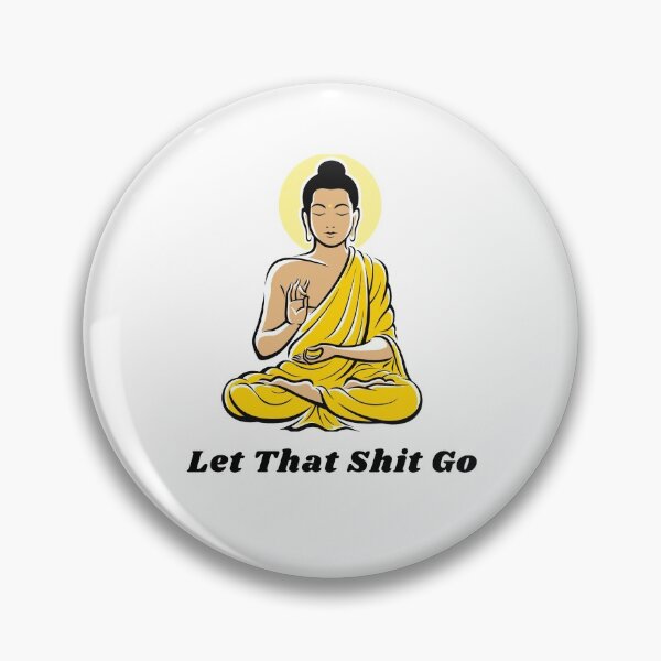 Item preview, Let That Sh!T Go designed and sold by BScotty.