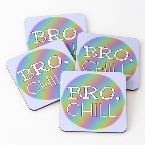 Item preview, Bro, Chill. designed and sold by sjwat.