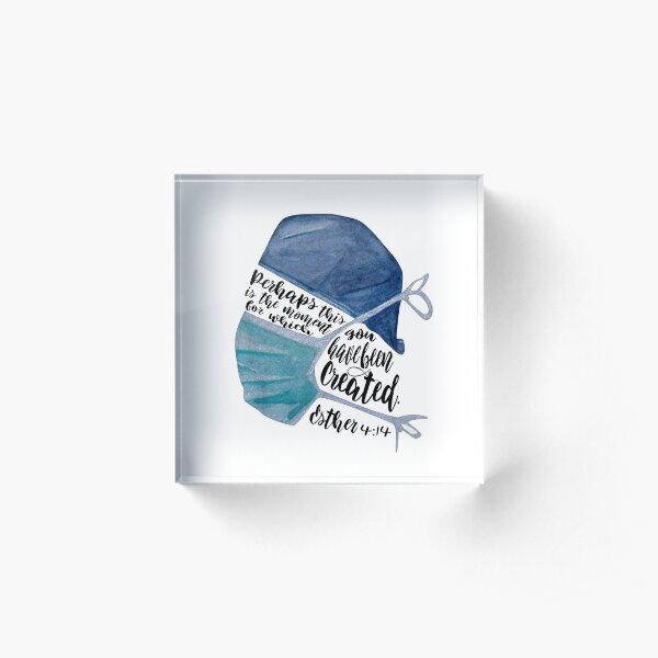Perhaps This is the Moment Esther 4:14 Healthcare Worker Acrylic Block