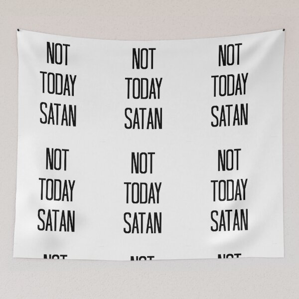 Item preview, Not Today Satan designed and sold by skipperjordan.