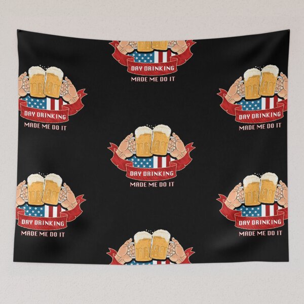 Item preview, Day Drinking Made Me Do It BEER USA designed and sold by Feather of art  ⭐⭐⭐⭐⭐.