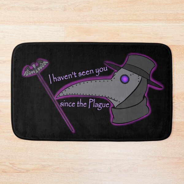 Item preview, I haven't Seen You Since the Plague designed and sold by Kaylee Brooks.