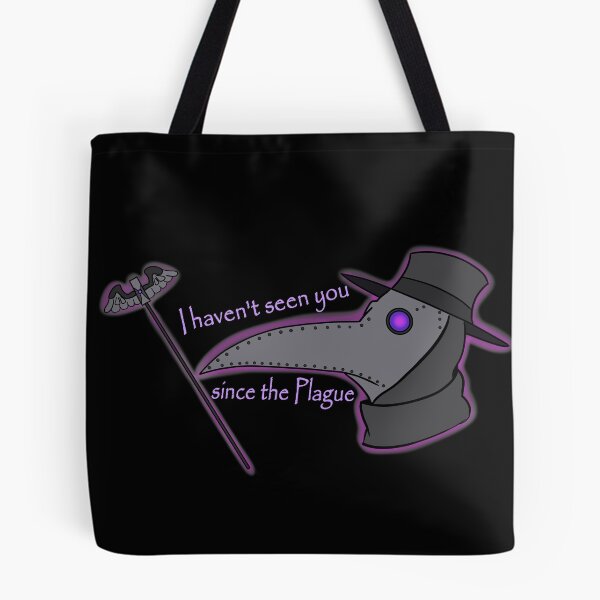 Item preview, I haven't Seen You Since the Plague designed and sold by Kaylee Brooks.