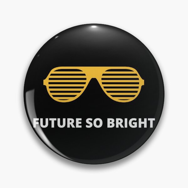Item preview, Future So Bright designed and sold by Easy Breezy.