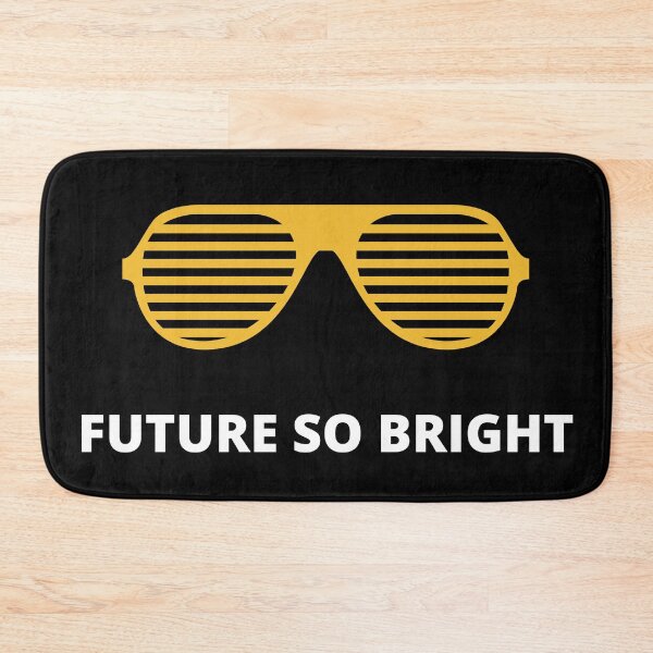 Item preview, Future So Bright designed and sold by Easy Breezy.