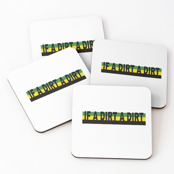 Item preview, If A Dirt A Dirt -Jamaican Sayings designed and sold by Angees.