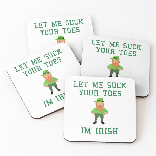 Item preview, Let me suck your toes, I'm Irish! designed and sold by cjaxisa.