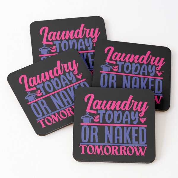 Item preview, Laundry Today Or Naked designed and sold by MoTeesMo.