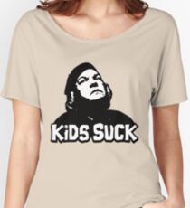 Kids Suck! Women's Relaxed Fit T-Shirt