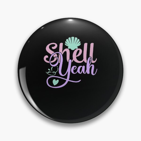 Item preview, Shell Yeah designed and sold by MoTeesMo.