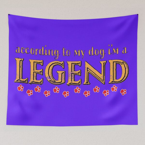 Item preview, According to my Dog I'm a LEGEND designed and sold by Warrior Veteran Clothing.