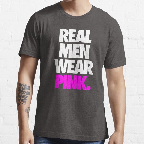 Wear перевести. Real men Wear Pink. Real men Wear Black футболка. Real men футболка с Пиеки. Футболка real men never Cry Wild Force.