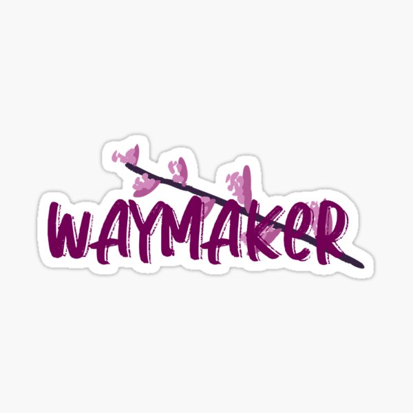 Waymaker Sticker Sticker