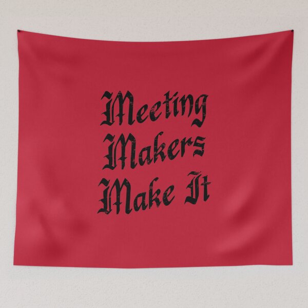 Item preview, Meeting Makers Make It - distressed grunge effect designed and sold by JodyzDesigns.