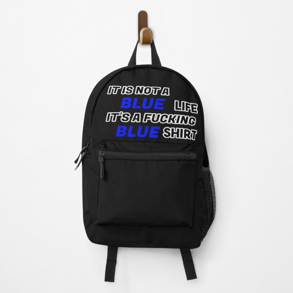 Item preview, It Is Not A Blue Life It's A Fucking Blue Shirt designed and sold by linart1.