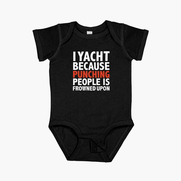 Item preview, I play yacht because punching people is frowned upon yachting cruising designed and sold by losttribe.