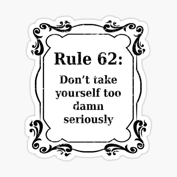 Buy Rule 62 We Are Not A Glum Lot Sticker Online -Doing It Sober