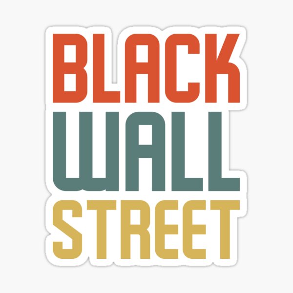 Artikel-Vorschau von schwarze Wallstreet, designt und verkauft von ManoTees.