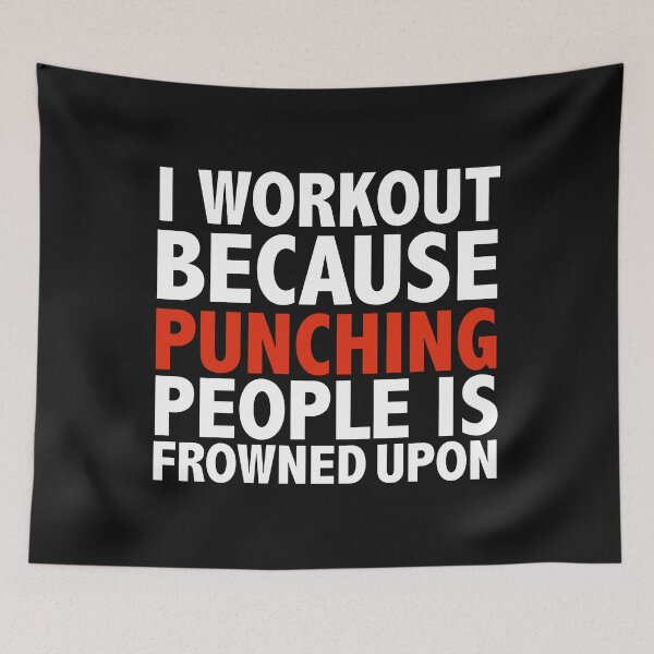 Item preview, I work out because punching people is frowned upon gym fitness designed and sold by losttribe.