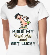 ★ټKiss My Irish Ass and Get Lucky Hilarious Clothing & Stickersټ★ Women's Fitted T-Shirt