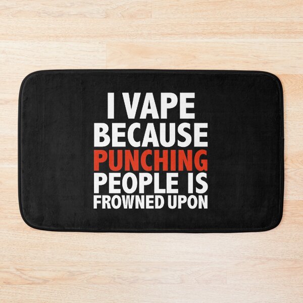 Item preview, I vape because punching people is frowned upon vaping vaper designed and sold by losttribe.