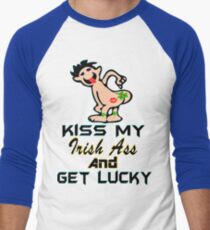 ★ټKiss My Irish Ass and Get Lucky Hilarious Clothing & Stickersټ★ Men's Baseball ¾ T-Shirt