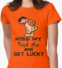 ★ټKiss My Irish Ass and Get Lucky Hilarious Clothing & Stickersټ★ Women's Fitted T-Shirt