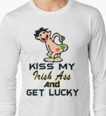★ټKiss My Irish Ass and Get Lucky Hilarious Clothing & Stickersټ★ Long Sleeve T-Shirt