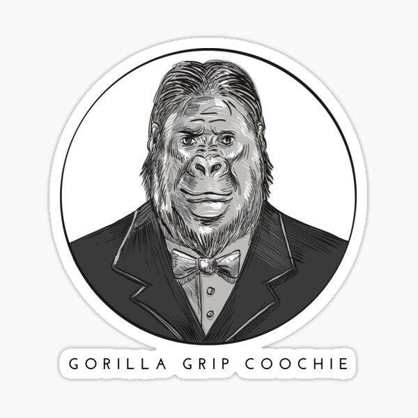 "Gorilla Grip Coochie" Sticker for Sale by BcampB Redbubble