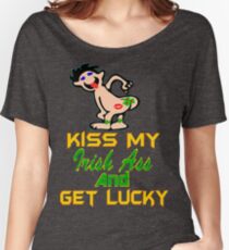 ★ټKiss My Irish Ass and Get Lucky Hilarious Clothing & Stickersټ★ Women's Relaxed Fit T-Shirt
