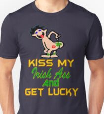 ★ټKiss My Irish Ass and Get Lucky Hilarious Clothing & Stickersټ★ Unisex T-Shirt