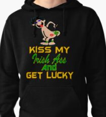 ★ټKiss My Irish Ass and Get Lucky Hilarious Clothing & Stickersټ★ Pullover Hoodie