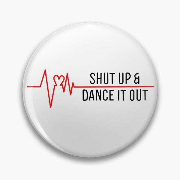Item preview, Shut up and dance designed and sold by michalsaitowitz.