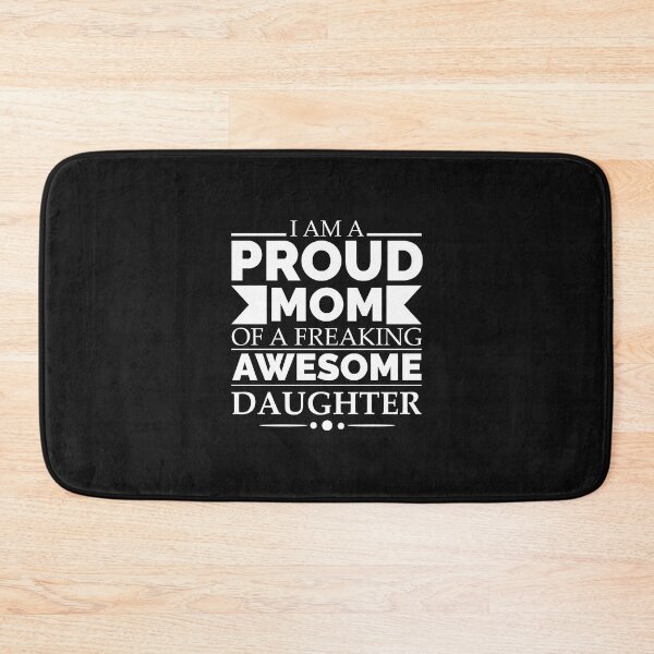 Item preview, Proud mom of an awesome daughter designed and sold by losttribe.