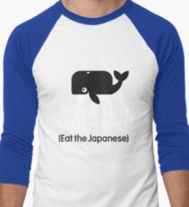 Save the Whales! Eat the Japanese Men's Baseball ¾ T-Shirt